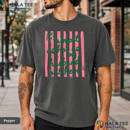 Hot As My Husband Comfort Colors T-Shirt Funny Wife Summer Vacation Apparel