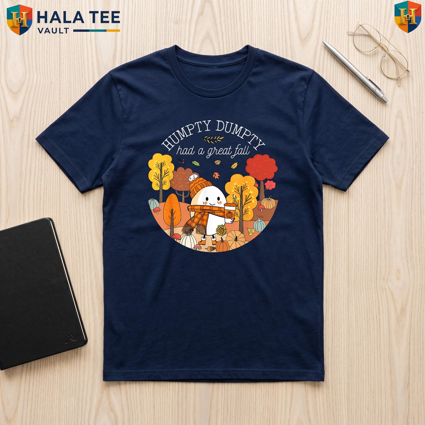 Humpty Dumpty Great Fall Tee Autumn Leaves Thanksgiving Funny Pun Apparel