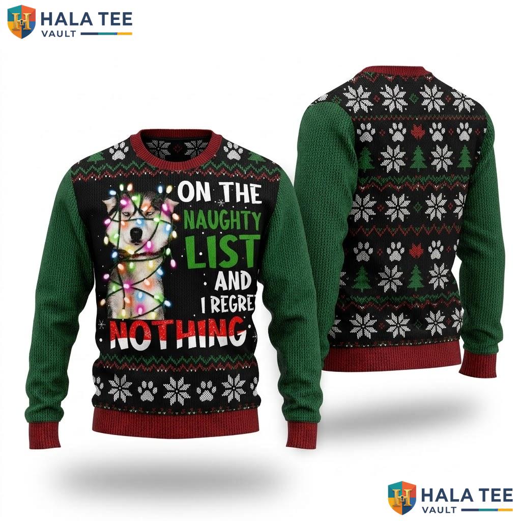 Husky Naughty List Regret Christmas Sweater Funny Dog Lover Holiday