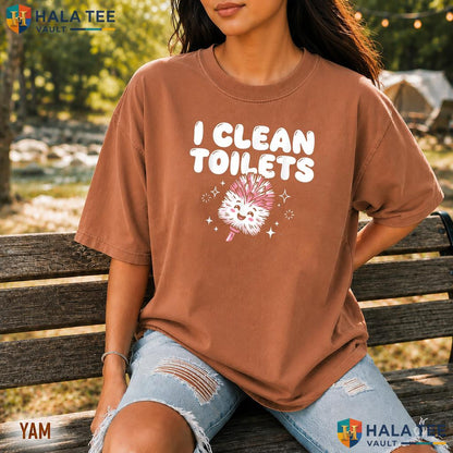 I Clean Toilets Retro Style T-Shirt Funny Janitor Housekeeper Kawaii Top