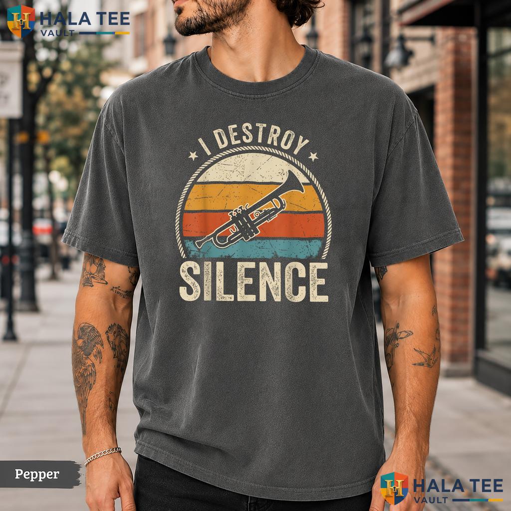 I Destroy Silence Comfort Colors T-Shirt Retro Vintage Trumpet Music Top