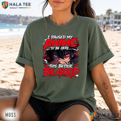 I Paused My Anime Retro Style T-Shirt Funny Manga Lover Graphic Apparel