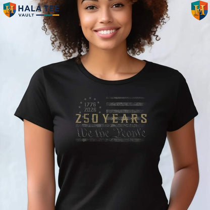 Independence Freedom 250th Day Shirt 2026 America Anniversary Fan Apparel