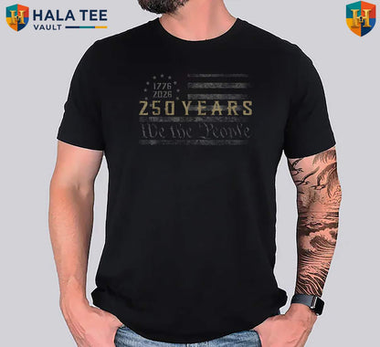 Independence Freedom 250th Day Tee Shirt 2026 America Anniversary Fan Apparel