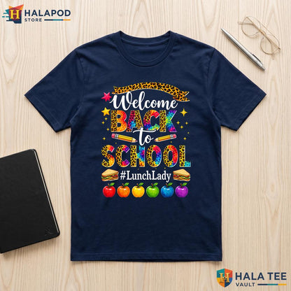 Leopard Lunch Lady School Shirt Cafeteria Staff Welcome Back Apparel Adult