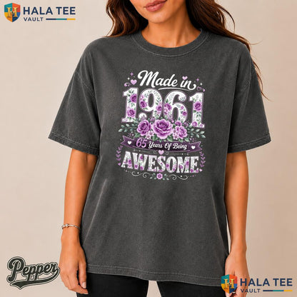 Made In 1961 Comfort Colors Shirt Floral 65 Year Old 65th Birthday Women