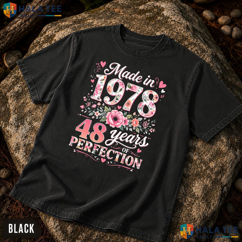 Made In 1978 Comfort Colors T-Shirt Floral 48 Year Old 48th Birthday Gift