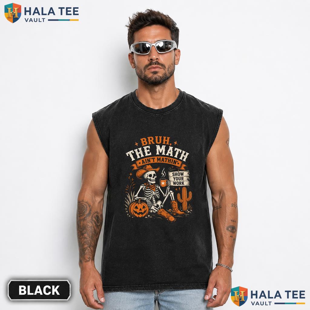 Math Aint Mathin Streetwear Washed T-Shirt Funny Teacher Halloween Graphic Apparel