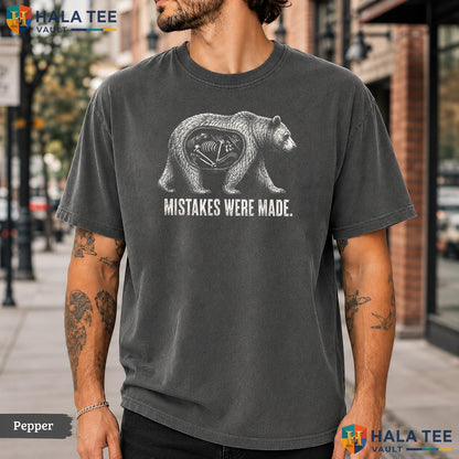 Mistakes Were Made Bear Comfort Colors T-Shirt Funny Skeleton Hiking Humor