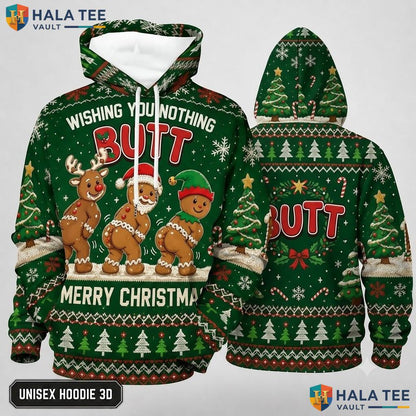 Nothing Butt Merry Gingerbread Xmas 3D Hoodie Humorous Holiday Top