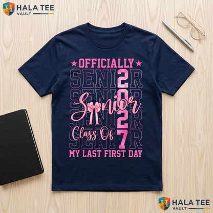 Officially A Senior Coquette Shirt Last First Day Class Of 2027 Top Adult