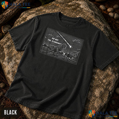 Oh No The Economy Meteor Garment-Dyed T-Shirt Funny Dinosaur Meme Apparel