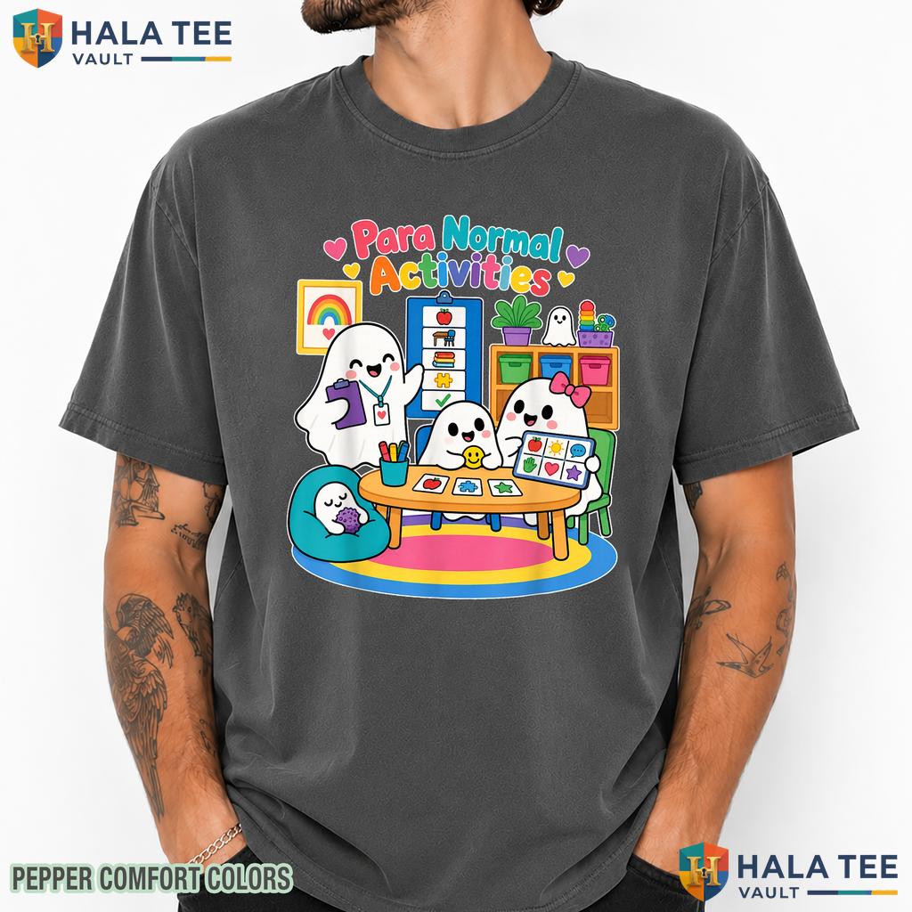 Para Normal Activities Teacher Comfort Colors T-Shirt Ghost Halloween