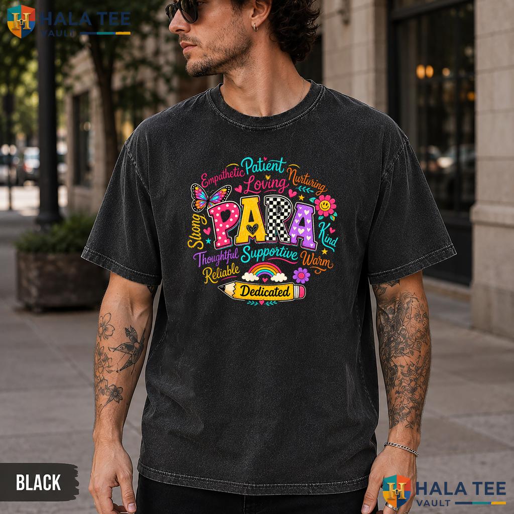 Paraprofessional School Washed T-Shirt First Day Paraeducator Teacher Top