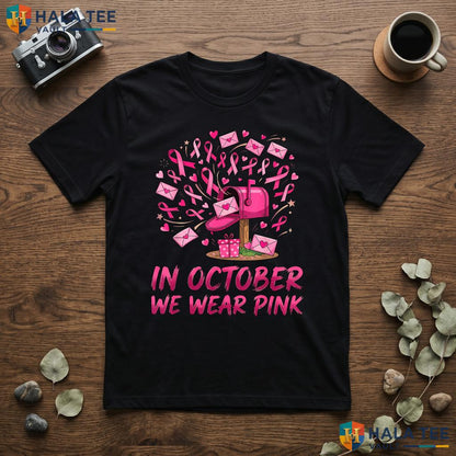 Postal Worker Breast Cancer T-Shirt October We Wear Pink Awareness Adult