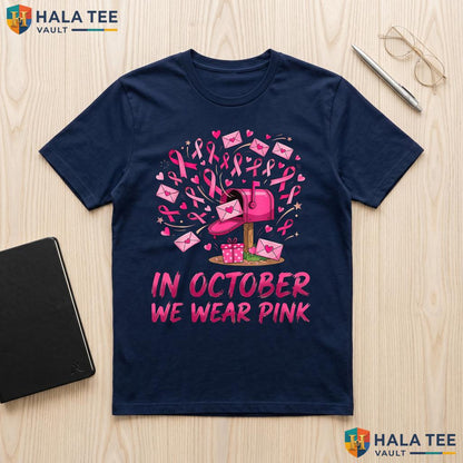 Postal Worker Breast Cancer T-Shirt October We Wear Pink Awareness Adult