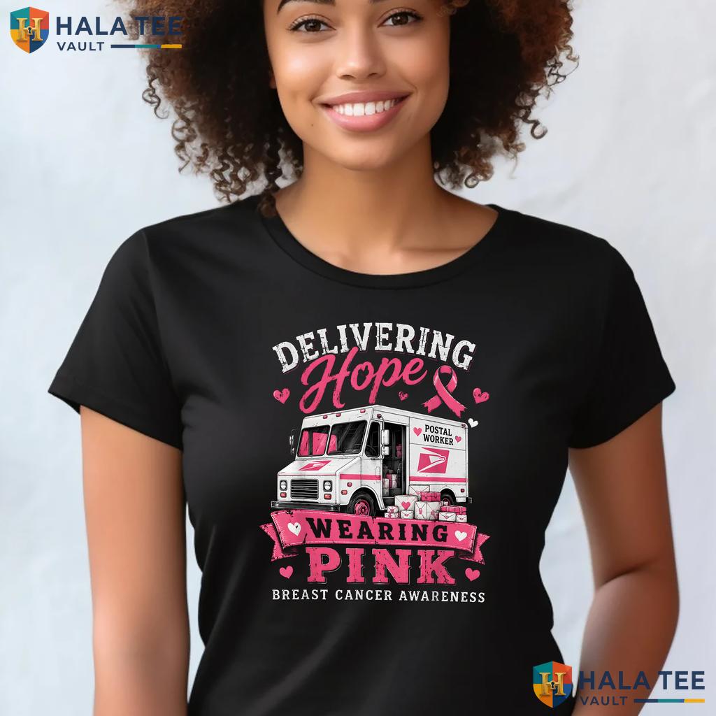 Postal Worker Delivery Hope T-Shirt Breast Cancer Wear Pink Womens