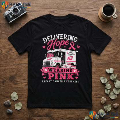 Postal Worker Delivery Hope T-Shirt Breast Cancer Wear Pink Womens Adult
