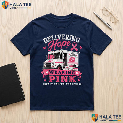 Postal Worker Delivery Hope T-Shirt Breast Cancer Wear Pink Womens Adult