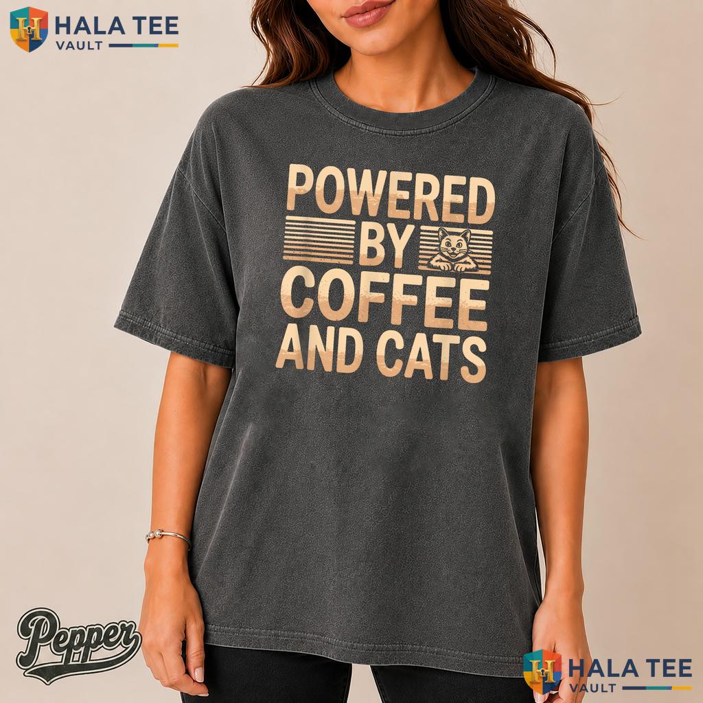 Powered By Coffee Cats Comfort Colors Shirt Funny Pet Lover Graphic Top