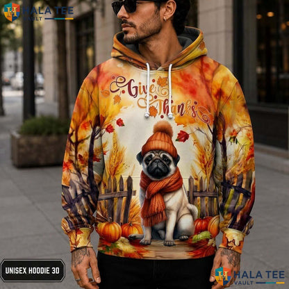 Pug Pumpkins Autumn Thanksgiving 3D Printed Hoodie Give Thanks Fall Apparel