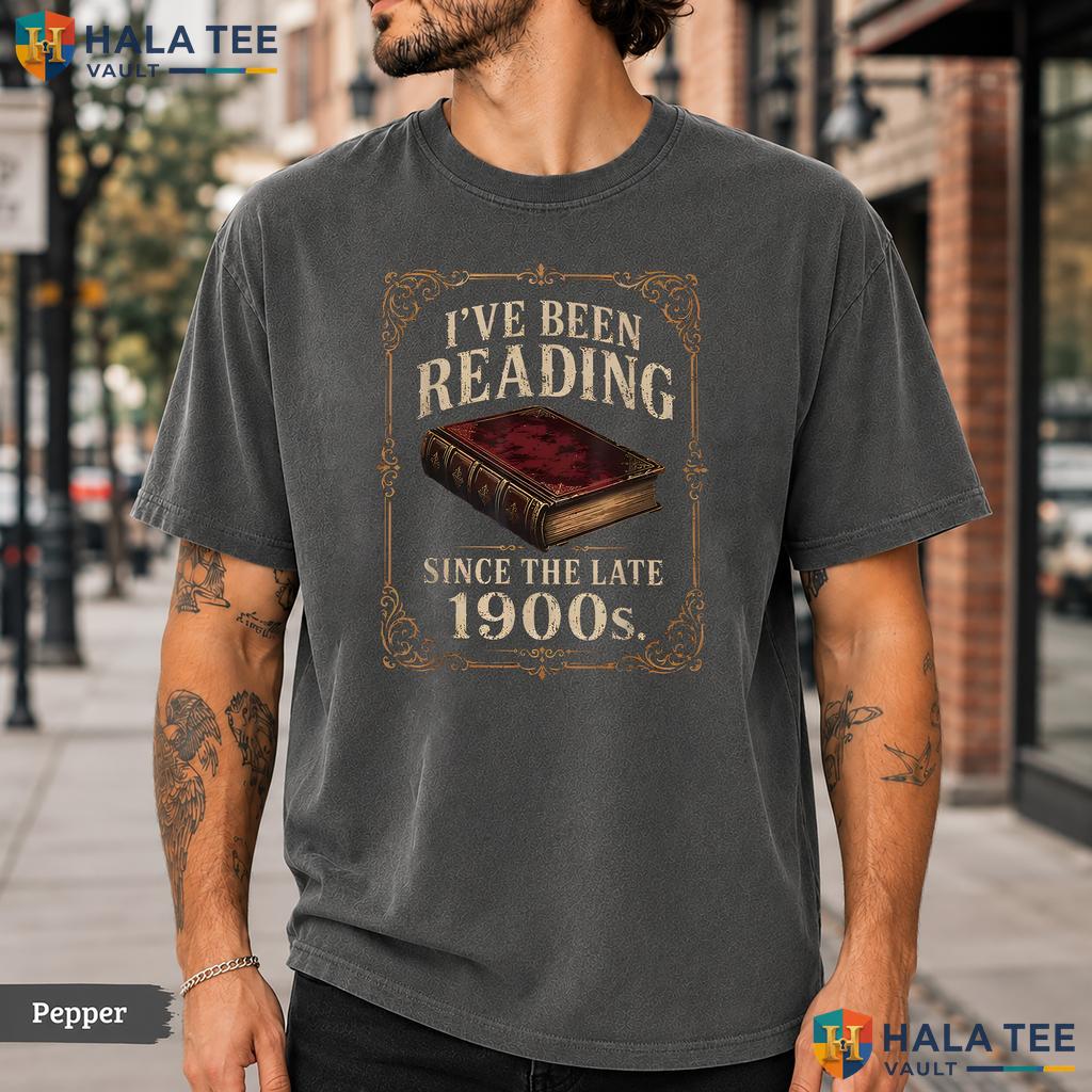 Reading Since Late 1900s Comfort Colors T-Shirt Funny Book Lover Apparel