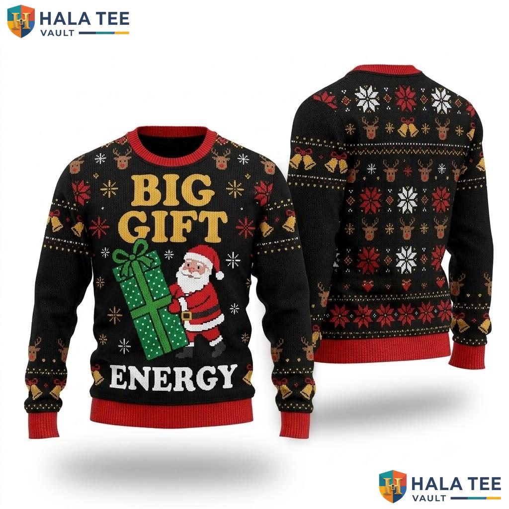 Santa Big Gift Energy Ugly Xmas Sweater Funny Mens Christmas Graphic
