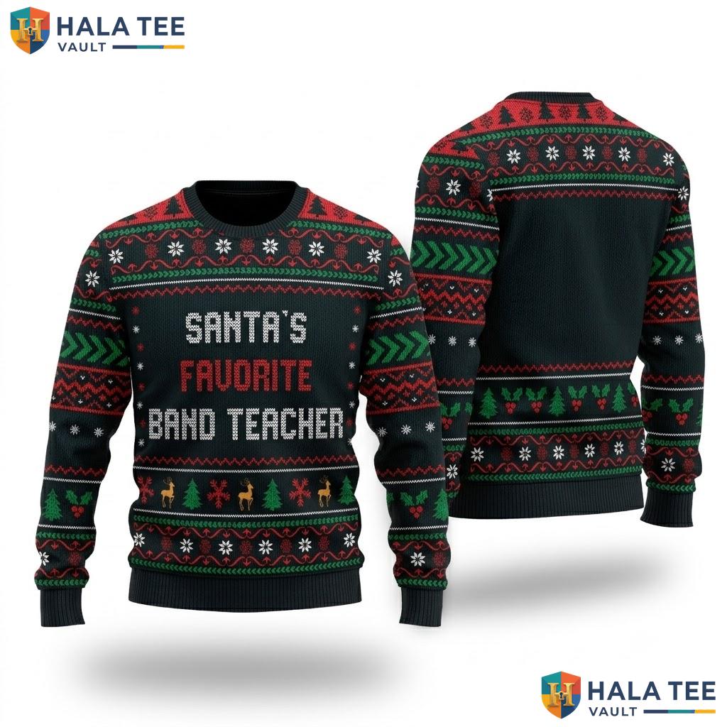 Santa Favorite Band Teacher Christmas Sweater Funny Holiday Gift