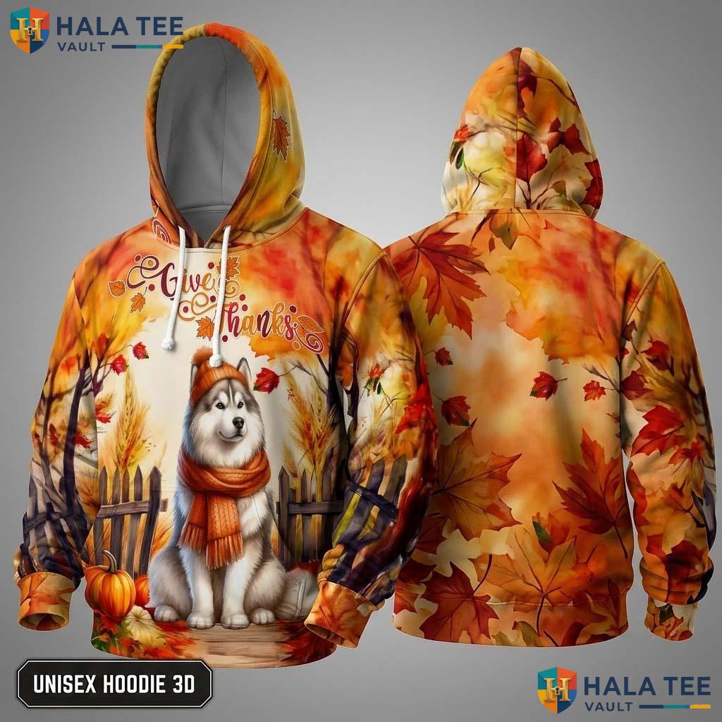 Siberian Husky Beanie Thanksgiving 3D Hoodie Give Thanks Scarf Top