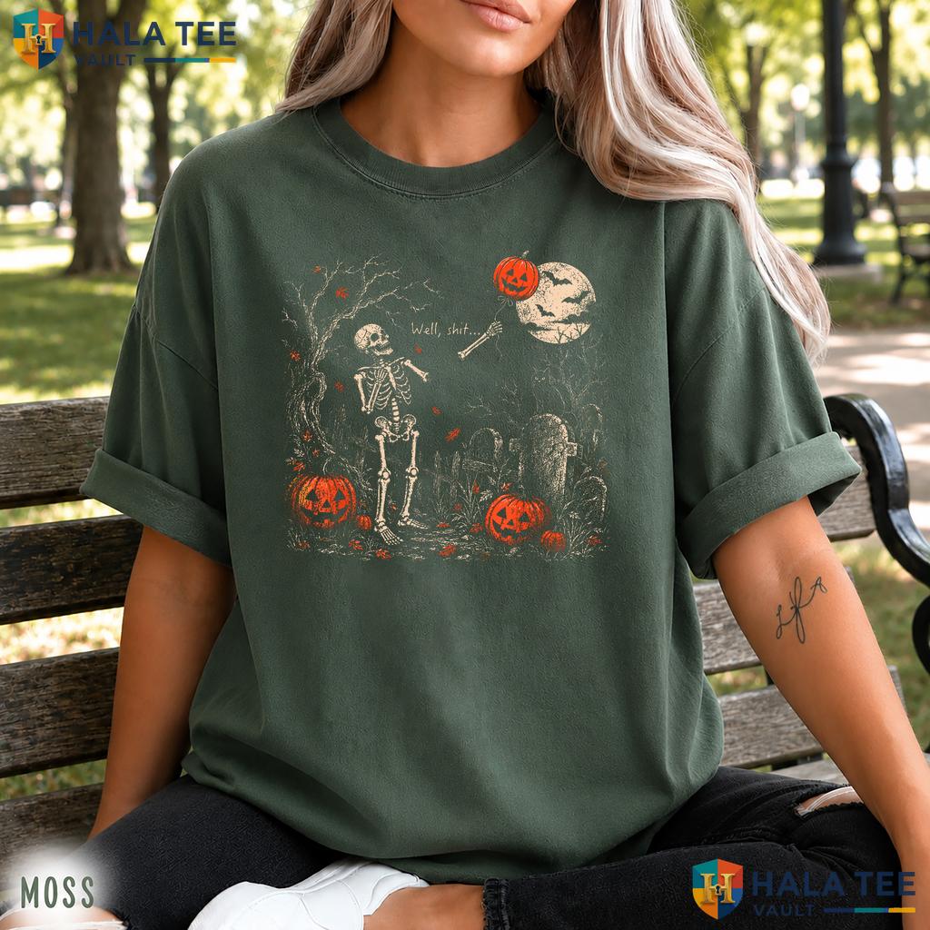 Skeleton Lost Balloon Shit Comfort Colors Shirt Funny Saying Quote