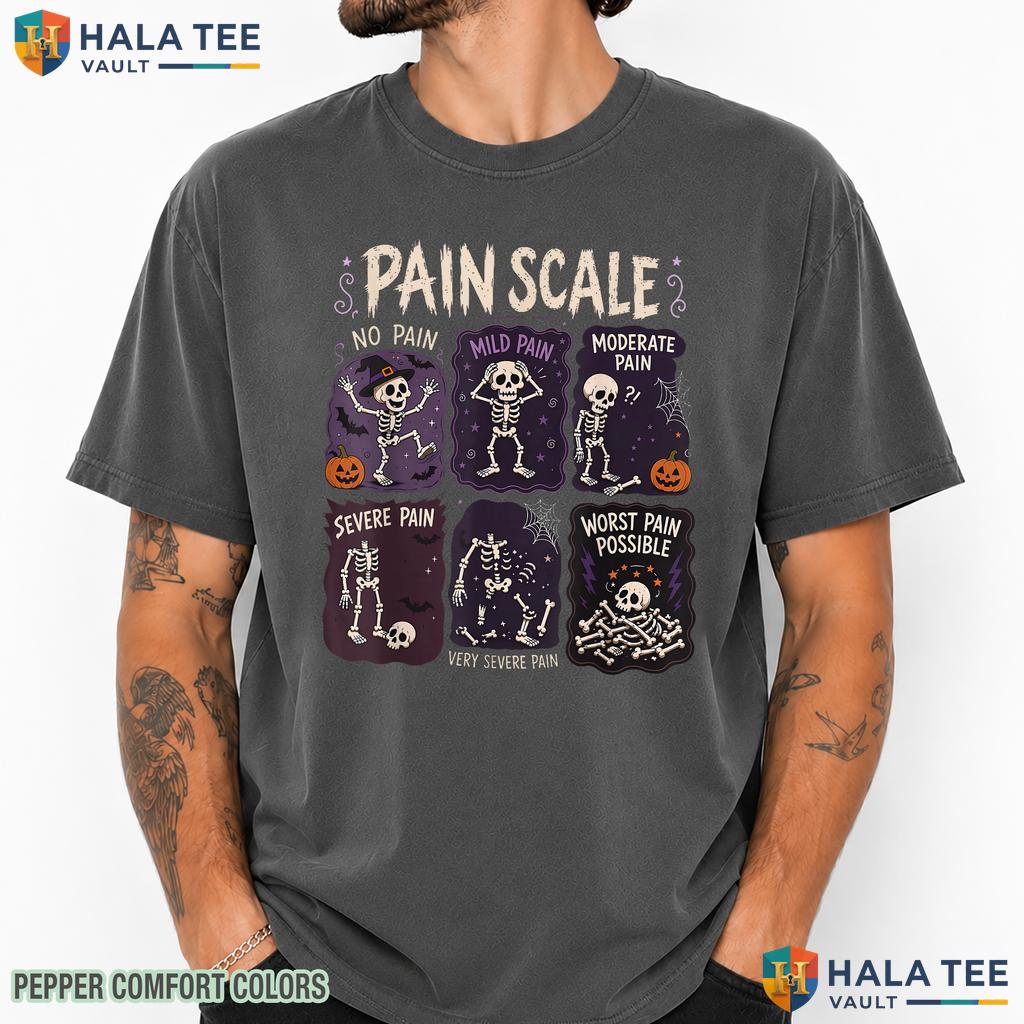 Skeleton Pain Scale Trauma Comfort Colors T-Shirt Funny ER Nurses Top