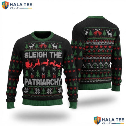 Sleigh Patriarchy Feminist Ugly Christmas Sweater Funny Holiday Top
