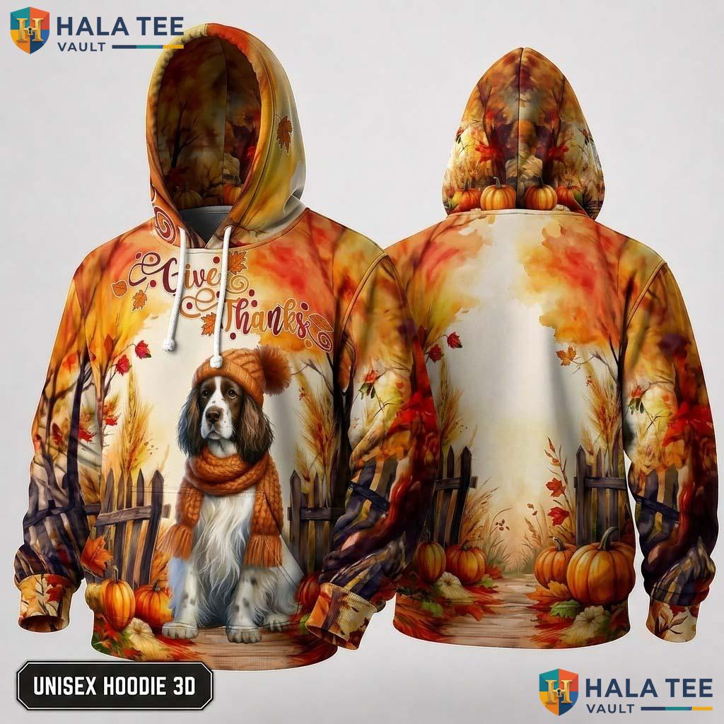 Springer Spaniel Dog Thanksgiving 3D Hoodie Give Thanks Fall Apparel