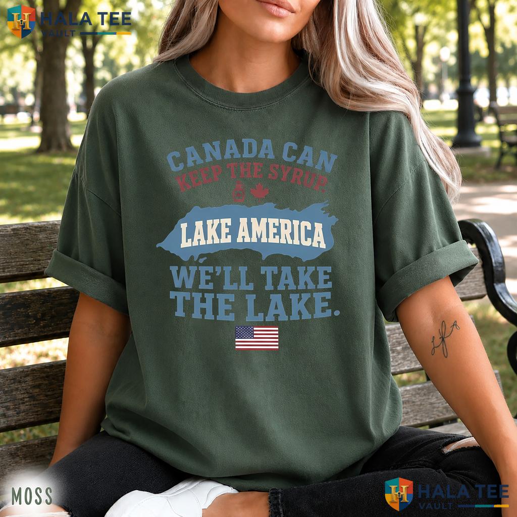 Syrup Joke Comfort Colors Shirt Lake America Ontario Humor Satire Tee