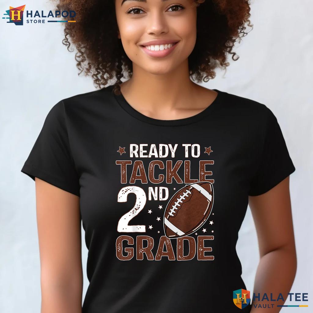 Tackle 2nd Grade Football Shirt Boys Ready For First Day School Apparel Adult