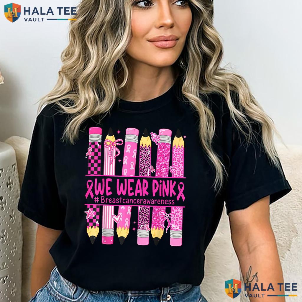 Teacher Kids Breast Cancer TShirt October We Wear Pink Awareness Top Adult