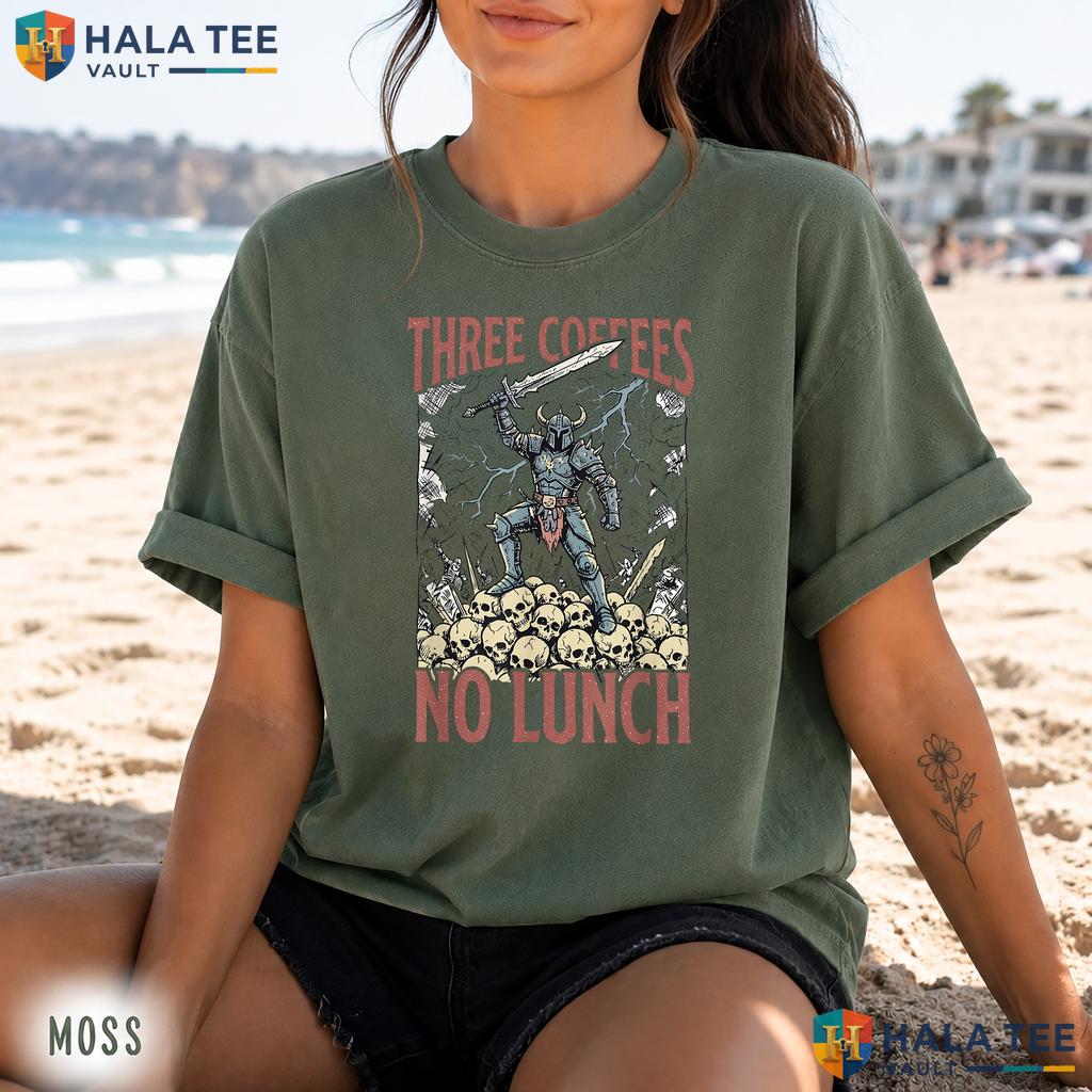 Three Coffees No Lunch Retro Style T-Shirt Retro Medieval Work Sarcasm