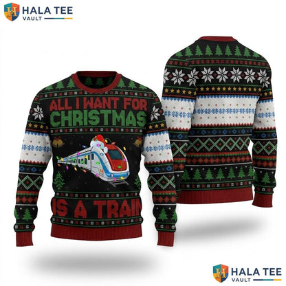 Train Locomotive Ugly Christmas Sweater Funny All I Want Holiday Top