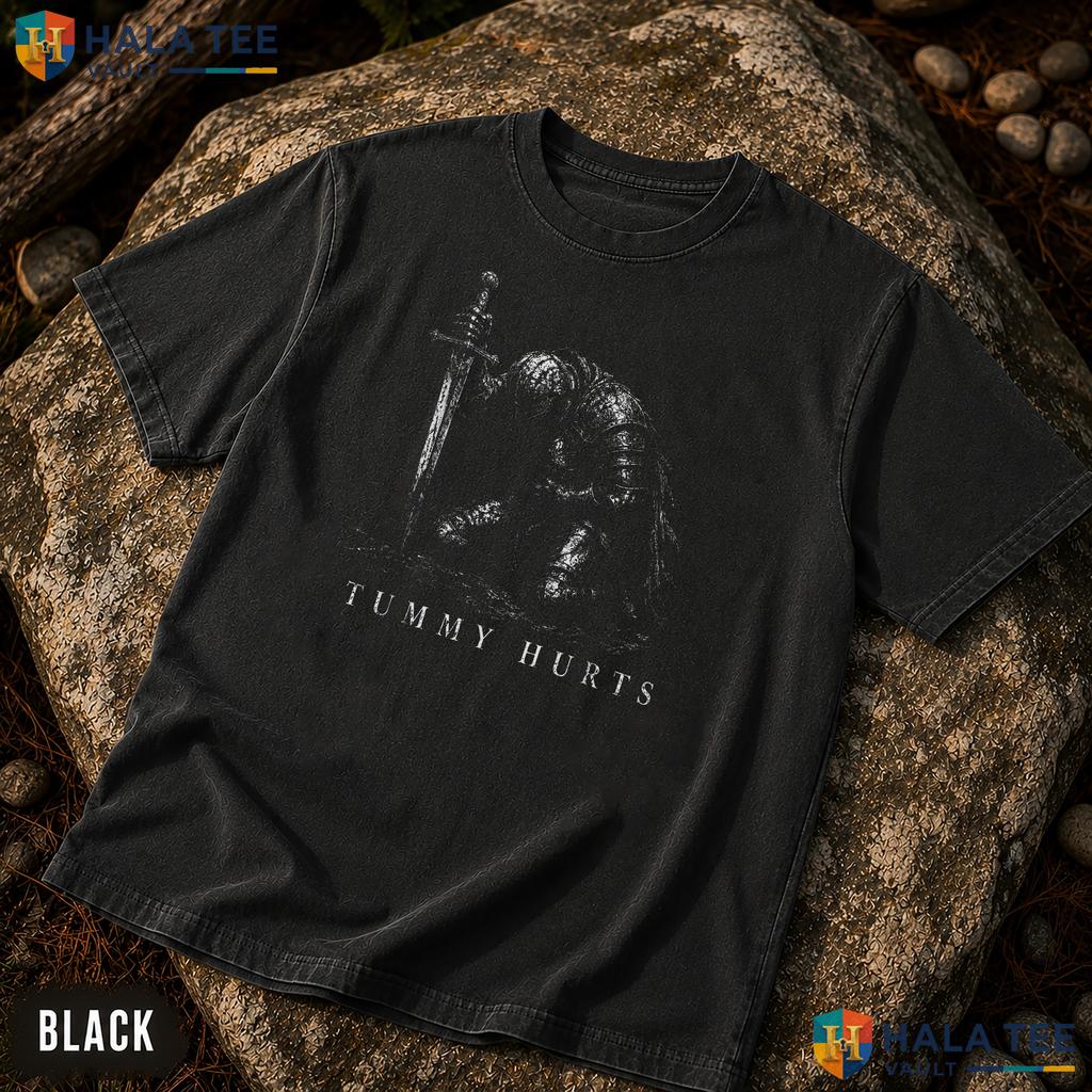 Tummy Hurts Sword Shield Garment-Dyed T-Shirt Medieval Knight Humor Top