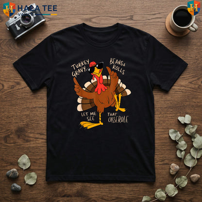 Turkey Gravy Beans Rolls Tee Casserole Funny Thanksgiving Dinner Food Top