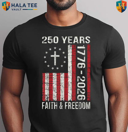 USA 250 Year Patriotic Shirt Fourth Of July Anniversary Celebration Gear