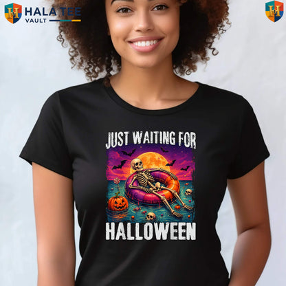 Waiting For Halloween Skeleton T-Shirt Just Summer Spooky Season Graphic Top