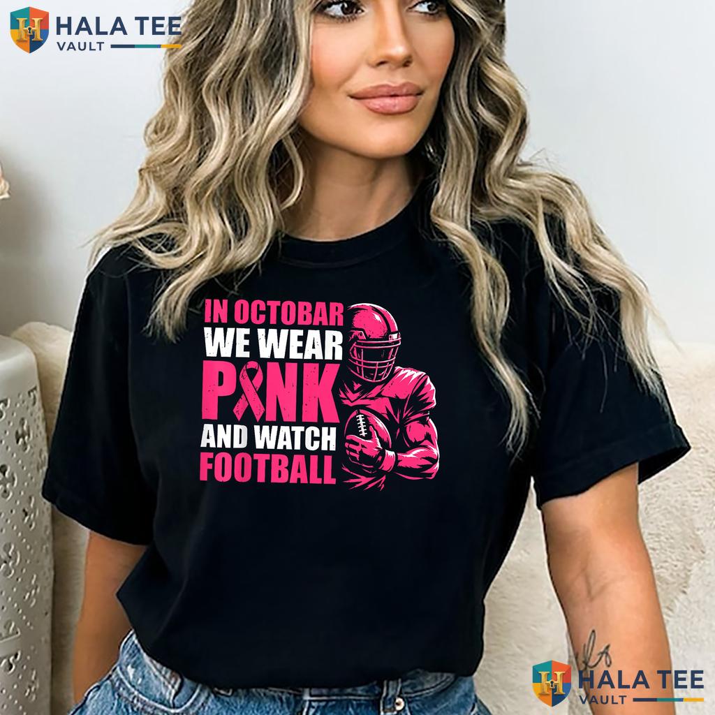 Watch Football Breast Cancer TShirt October We Wear Pink Graphic Top Adult
