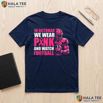 Watch Football Breast Cancer TShirt October We Wear Pink Graphic Top Adult