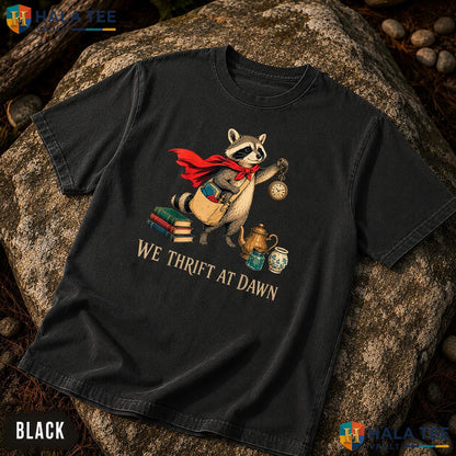 We Thrift At Dawn Raccoon Comfort Colors T-Shirt Medieval Thrifting Apparel