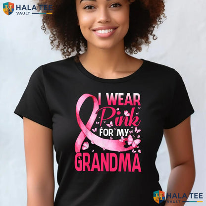 Wear Pink For My Grandma Shirt Breast Cancer Awareness Graphic Top