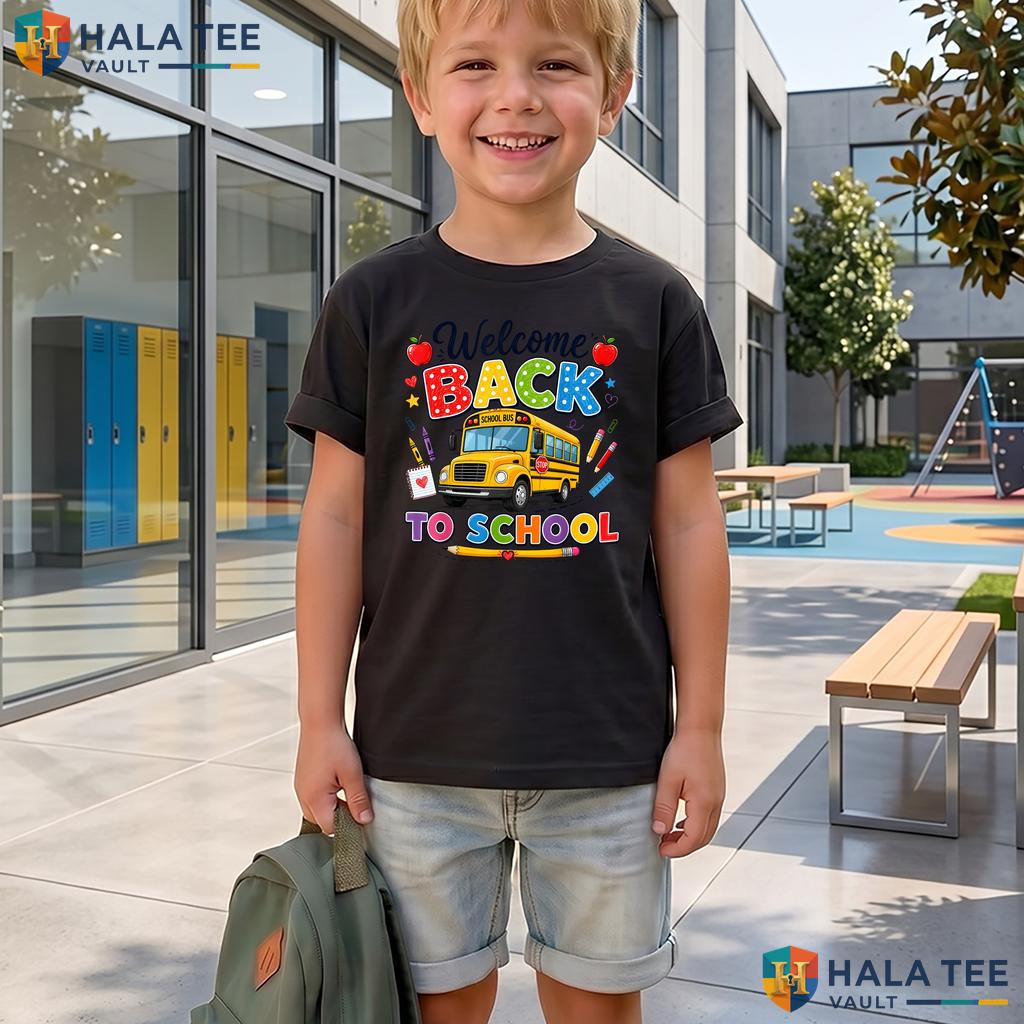 Welcome Back Bus Driver Shirt First Day Of School Graphic Apparel Top Adult