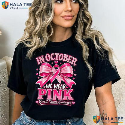 Women Girls Breast Cancer Shirt October We Wear Pink Awareness Top Adult