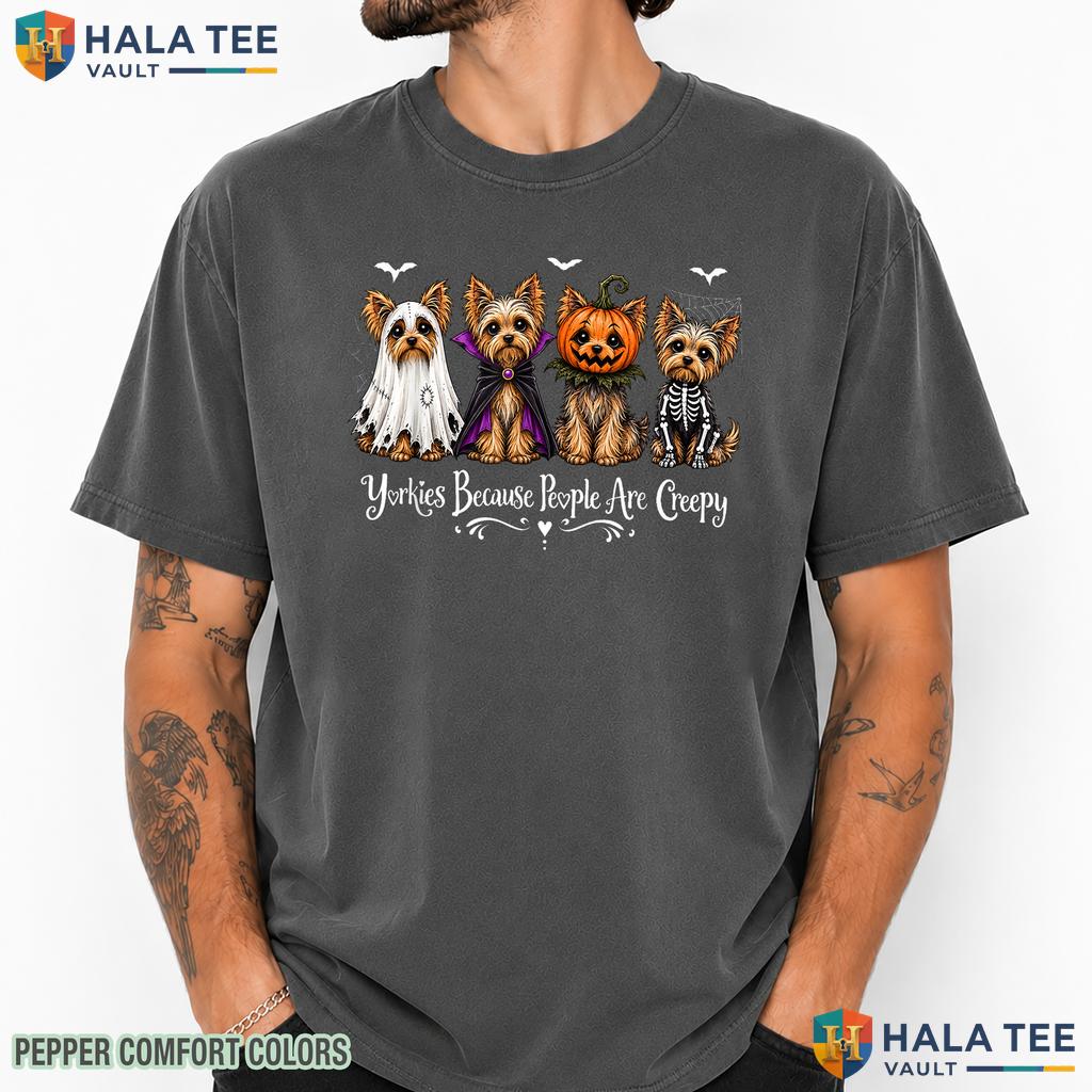 Yorkies People Creepy Funny Comfort Colors T-Shirt Halloween Dog Top