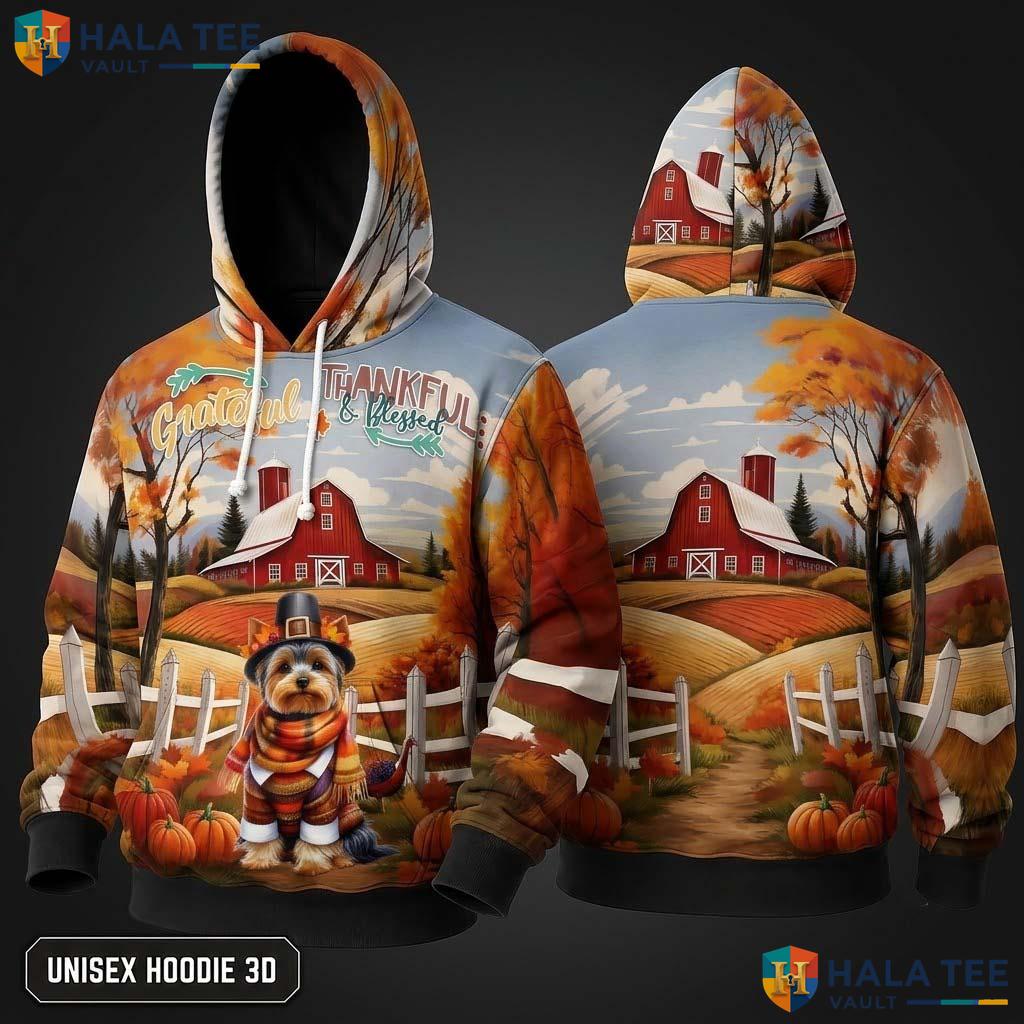 Yorkshire Terrier Blessed Thanksgiving 3D Hoodie Grateful Fall Apparel